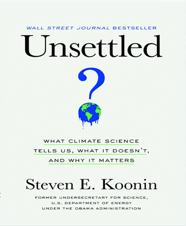 Unsettled / What Climate Science Tells Us, What It Doesn
