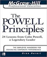 The Powell Principles (24 Lessons from Colin Powell, A Legendary Leader)