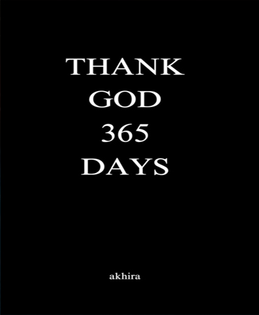 THANK GOD 365 DAYS /  سیصد و شصت و پنج روز شکرگزاری