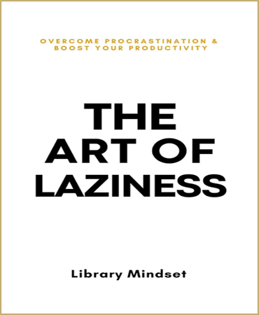 The Art of Laziness / هنر تنبلی