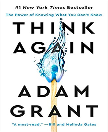 Think Again / The Power of Knowing What You Don