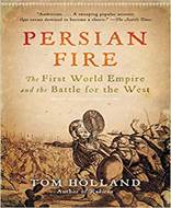 Persian Fire (The First World Empire and the Battle for the West)