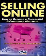 Selling Online (How to Become a Successful E Commerce Merchant)