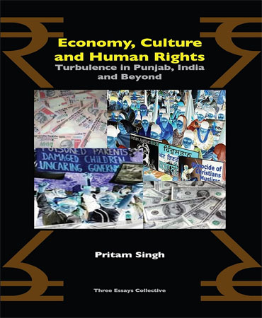 Economy, Culture and Human Rights Turbulence in Punjab, India and Beyond / اقتصاد، فرهنگ و حقوق بشر نوسانات در پانجاب، هند و خارج از آن