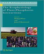 The Ecophysiology of Plant Phosphorus Interactions Plant Ecophysiology